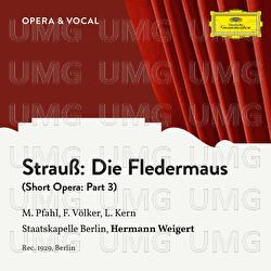 Strauss: Die Fledermaus: Part 3 - Margret Pfahl, Franz Völker, Leonard Kern