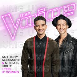 I Feel It Coming - Anthony Alexander, Michael Kight