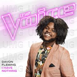 I Have Nothing - Davon Fleming
