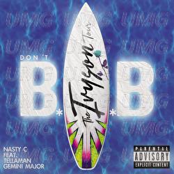 Don't BAB - Nasty C, Tellaman, Gemini Major
