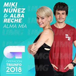 Alma M&iacute;a - Miki N&uacute;&ntilde;ez, Alba Reche