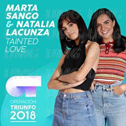 Tainted Love - Natalia Lacunza, Marta Sango