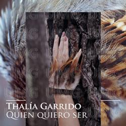 Quien Quiero Ser - Thal&iacute;a Garrido
