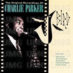Bird: The Original Recordings Of Charlie Parker - Charlie Parker, Charlie Parker Quartet
