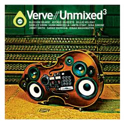 Verve / Unmixed 3 - Various Artists