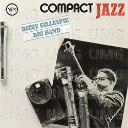 Compact Jazz: Dizzy Gillespie Big Band - Dizzy Gillespie
