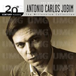 20th Century Masters: The Millennium Collection - The Best of Antonio Carlos Jobim - Antonio Carlos Jobim