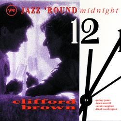 Jazz 'Round Midnight: Clifford Brown - Clifford Brown