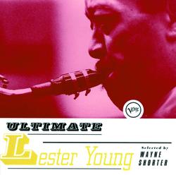 Ultimate Lester Young