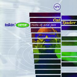 Talkin' Verve: Roots Of Acid Jazz - Cal Tjader
