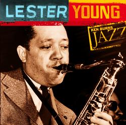 Lester Young: Ken Burns Jazz