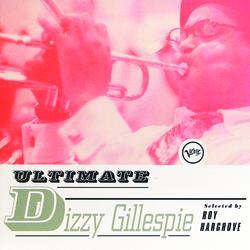 Ultimate Dizzy Gillespie - Dizzy Gillespie