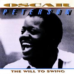 The Will To Swing - Oscar Peterson
