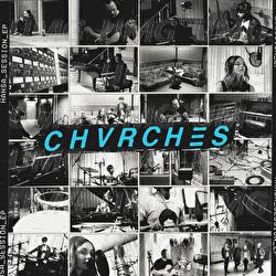 Hansa Session EP - CHVRCHES