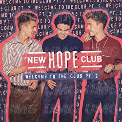 Welcome To The Club - New Hope Club