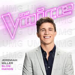 Slow Hands - Jeremiah Miller