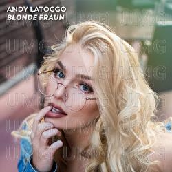 Blonde Frau'n - Andy LaToggo
