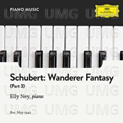 Schubert: Wanderer Fantasy In C, Op. 15: Part III - Elly Ney