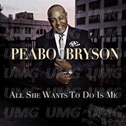 All She Wants To Do Is Me - Peabo Bryson