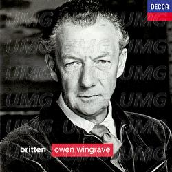 Britten: Owen Wingrave; 6 Hölderlin Fragments; The Poet's Echo