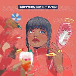 Goin Thru Some Thangz - MihTy,  Jeremih, Ty Dolla $ign