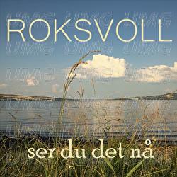 Ser du det n&aring; - Roksvoll