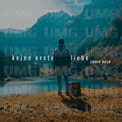 Keine erste Liebe - Louis Held