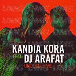 Une seule vie - Kandia Kora, DJ Arafat