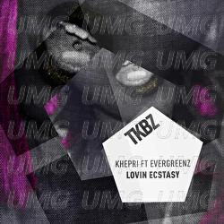 Lovin Ecstasy - Khepri, Evergreenz