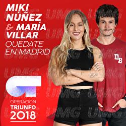 Qu&eacute;date En Madrid - Miki N&uacute;&ntilde;ez, Mar&iacute;a Villar