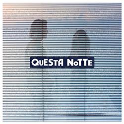 Questa Notte - Ex-Otago