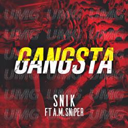 GANGSTA - SNIK, A.M. SNiPER