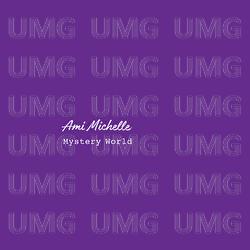 Mystery World - Ami Michelle