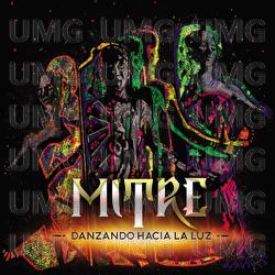Danzando Hacia La Luz - Mitre