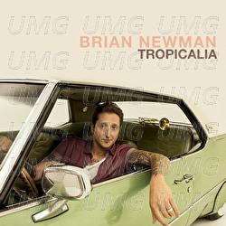 Tropicalia - Brian Newman