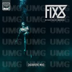 Without You - Fix8, Gretchin