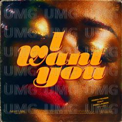 I WANT YOU - Jonna Fraser, Idaly, Yade Lauren