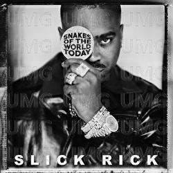 Snakes Of The World Today - Slick Rick