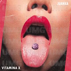 Vitamina X - Juanka