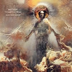 Raise Your Banner - Within Temptation, Anders Frid&eacute;n