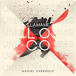 Llámame Loco - Manuel Carrasco