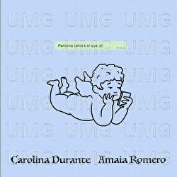 Perdona (Ahora S&iacute; Que S&iacute;) - Carolina Durante, Amaia Romero