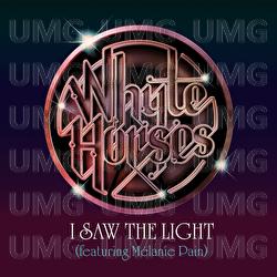 I Saw The Light - Whyte Horses, Melanie Pain