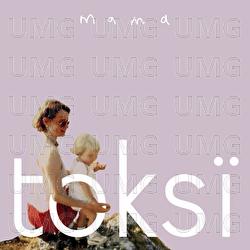 Mama - toksi