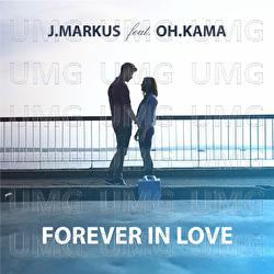 Forever In Love - J.Markus, Oh.Kama