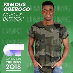 Nobody But You - Famous Oberogo