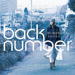 Omoidasenakunaru Sonohimade - back number