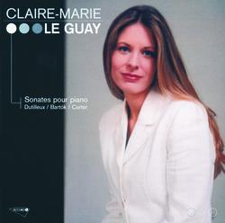 Dutilleux / Bartok / Carter: Sonatas pour piano - Claire-Marie Le Guay