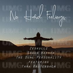 No Hard Feelings - Zeskullz, Shaun Warner, The Dual Personality