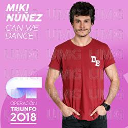 Can We Dance - Miki N&uacute;&ntilde;ez